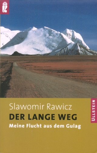 Der Lange Weg: Meine Flucht aus dem Gulag