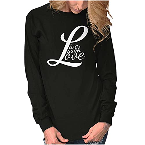 Brisco Brands Live Laugh Love Cute Inspirational Women's Long Sleeve T Shirt