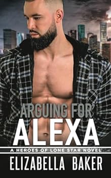 Arguing for Alexa (Heroes of Lone Star)