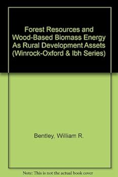 Hardcover Forest Resources and Wood-Based Biomass Energy As Rural Development Assets (Winrock-Oxford & Ibh Series) Book