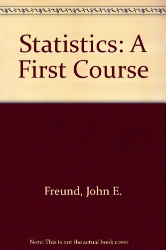 Statistics: A first course