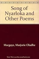 Song of Nyarloka and Other Poems 0195724410 Book Cover