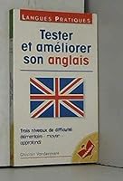 Tester et améliorer son anglais 2501027906 Book Cover