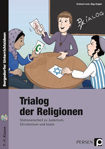 Trialog der Religionen: Stationenarbeit zu