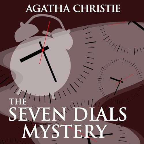 The Seven Dials Mystery (Written by Agatha Christie) episode artwork