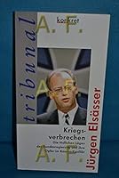 Kriegsverbrechen: Die to¨dlichen Lu¨gen der Bundesregierung und ihre Opfer im Kosovo-Konflikt (Konkret Texte) (German Edition) 393078629X Book Cover