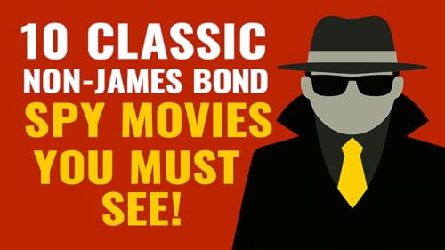 Page de couverture de 10 Classic Non-James Bond Spy Movies You Must See!