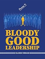 BLOODY GOOD LEADERSHIP 8195305202 Book Cover