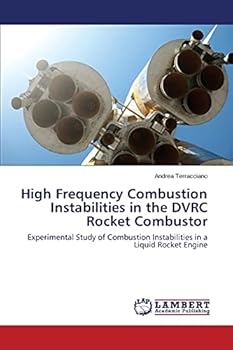Paperback High Frequency Combustion Instabilities in the DVRC Rocket Combustor Book