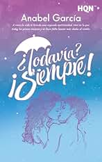 ¿Todavía? ¡Siempre!: 291 (HQN)