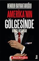 Amerika’nın Gölgesinde: Bencil Hesaplar 6057429583 Book Cover