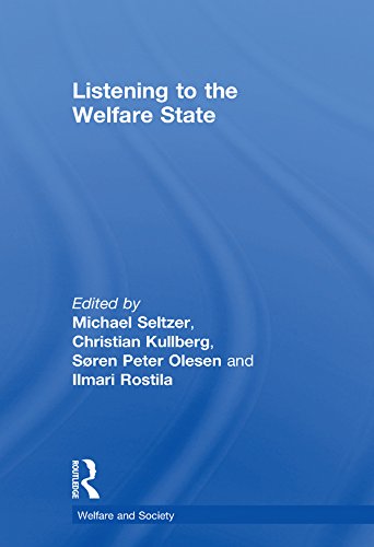 Listening to the Welfare State (Welfare and Society)