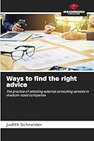 Ways to find the right advice 6202397268 Book Cover
