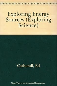 Hardcover Exploring Energy Sources (Exploring Science) Book