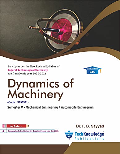 Image of Dynamics of Machinery For GTU B.E. Mechanical Engineering Sem 5