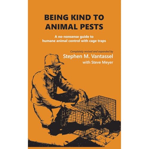 Being Kind to Animal Pests Audiolibro Por Stephen Vantassel, Steve Meyer arte de portada