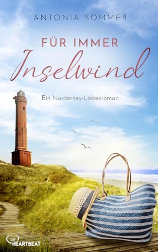 Für immer Inselwind: Ein Norderney-Liebesroman (Sommer, Liebe, Nordseeküste 1)