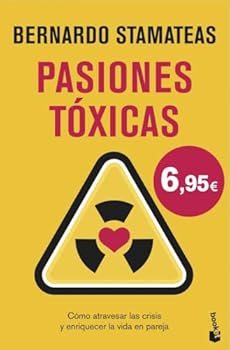 Pasiones tóxicas - Book #4 of the Gente tóxica