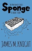 Sponge : A Short Story 1709576162 Book Cover