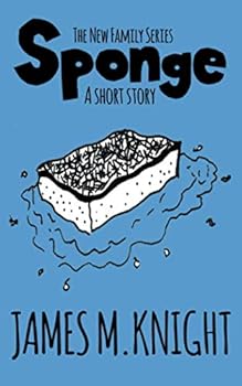Paperback Sponge: A Short Story (The New Family Series) Book