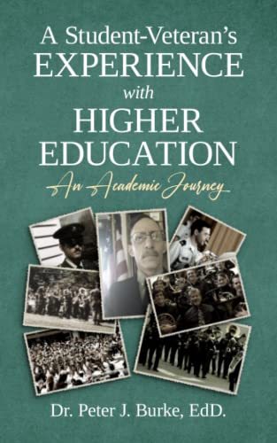 A Student-Veteran’s Experience With Higher Education: An Academic Journey #TOP20