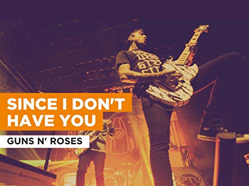  Since I Don\'t Have You nello stile di Guns N\' Roses