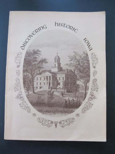 Discovering historic Iowa, B0006CBT5C Book Cover