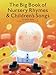 The Big Book of Nursery Rhymes and Children's Songs: P/V/G