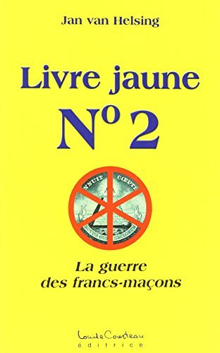  Livre jaune N° 2 - La guerre des francs-maçons Francais PDF