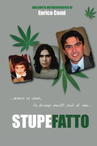 Stupefatto. Avevo 14 anni, la droga molti più di me Stupefatto. Avevo 14 anni, la droga molti più di me