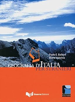 Geografia d'Italia per stranieri: 2. und 3. Lernjahr Italienisch