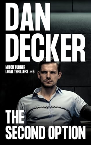 The Second Option (Mitch Turner Legal Thrillers Book 6) (English Edition)