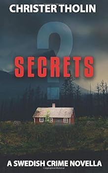 Paperback SECRETS?: A Swedish Crime Novella (Stockholm Sleuth Series) Book