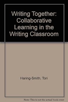 Paperback Writing Together: Collaborative Learning in the Writing Classroom Book