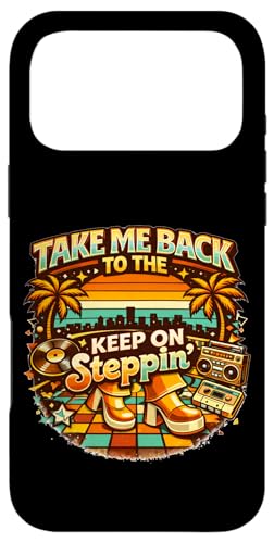 Take Me Back Disco 70's Keep On Steppin ���g�� �_���X �o�C�u �X�}�z�P�[�X iPhone 17 Pro Max �p