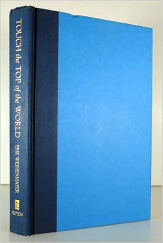 Touch the Top of the World: A Blind Man's Journey to Climb Farther Than the Eye Can See book cover