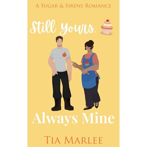 Still Yours, Always Mine Audiolibro Por Tia Marlee arte de portada