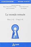 clef epoque romaine Le monde romain - 70 Avant J.C. - 73 Après J.C.