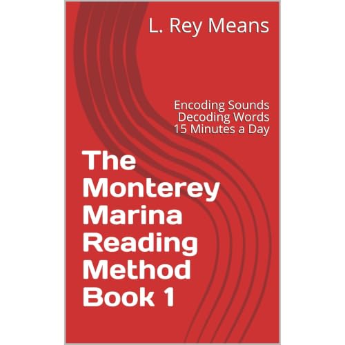 The Monterey Marina Reading Method Book 1 Audiobook By L. Rey Means cover art