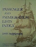 Passenger and Immigration Lists Index Supplement 93 0810380412 Book Cover