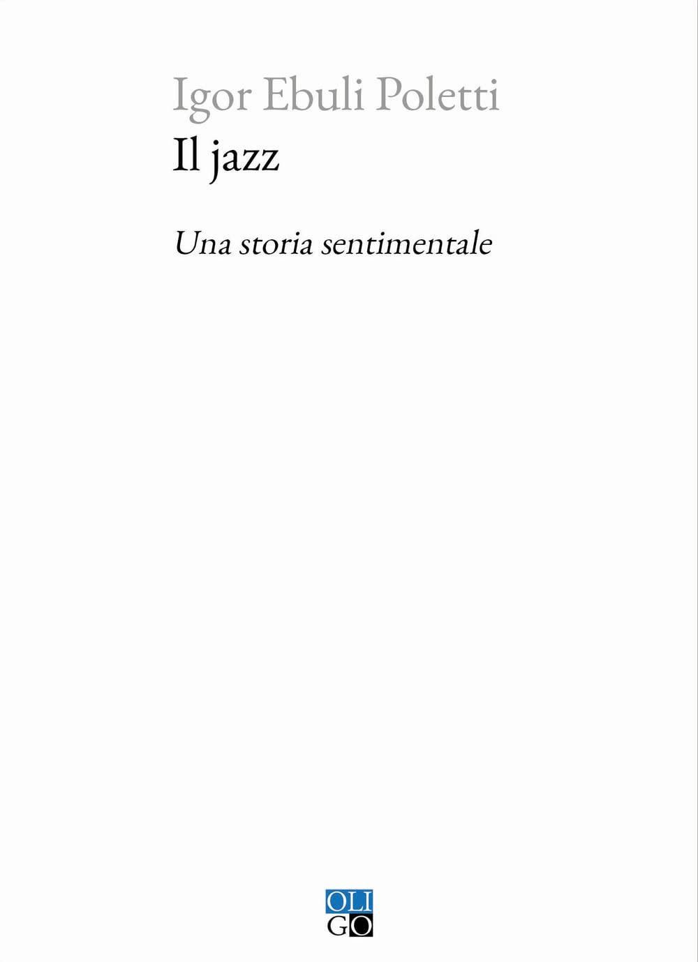 Il Jazz. Una Storia Sentimentale - 4