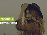 Tough in the Style of Kellie Pickler