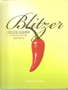 Unknown Binding College Algebra: An Early Functions Approach (Instructor's Edition) Book