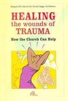 Paperback Healing the Wounds of Trauma Book