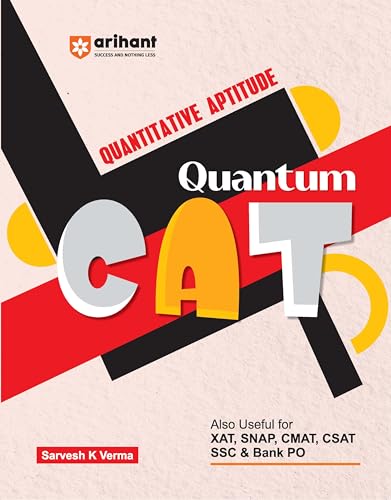 Image of Arihant Quantum CAT Quantitative Aptitude Book | MBA Entrance Exam Preparation Guide | QA Concepts, Practice Questions & Shortcuts | Useful for CAT, ... CSAT, SSC & Bank PO | by Sarvesh K Verma