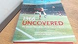 wm 1966 endspiel tore  1966 Uncovered: The Unseen Story of the World Cup in England