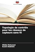 Topologie de contrôle pour les réseaux de capteurs sans fil 6208719763 Book Cover