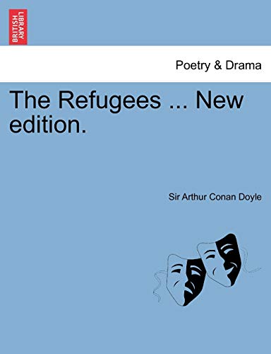 The Refugees ... New Edition. The Refugees ... New Edition.