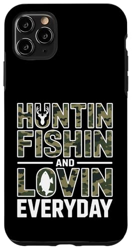 Funny Huntin Fishin Lovin Everyday Says Outdoors �X�}�z�P�[�X iPhone 11 Pro Max �p