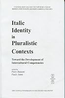 Italic Identity in Pluralistic Contexts (Cultural Heritage and Contemporary Change) 1565182081 Book Cover